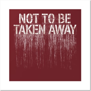 NOT TO BE TAKEN AWAY - Moon #2 Posters and Art